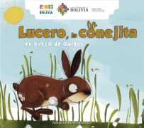 Lucero, la conejita en busca de amigos